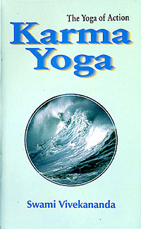Karma Yoga : Swami Vivekananda